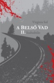 A belső vad II. - Szabadulás