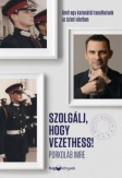 Szolgálj, hogy vezethess! - Bővített kiadás