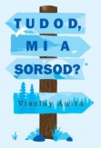 Tudod, mi a sorsod?