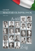 Magyar Olimpikonok - 1896-1936