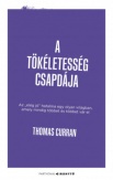 A tökéletesség csapdája