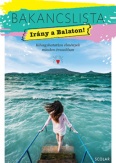 Bakancslista - Irány a Balaton!