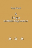 A jóga meditatív hagyománya