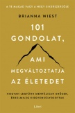 101 gondolat, ami megváltoztatja az életedet