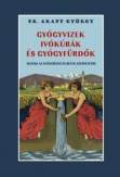 Gyógyvizek, ivókúrák és gyógyfürdők hatása az egészséges és beteg szervezetre