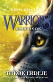 Warriors - Harcosok 3. - Titkok erdeje