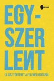 Egyszer Lent - 13 igaz történet a felemelkedésről 