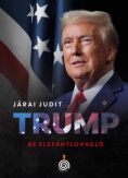 Trump, az elefántlovagló