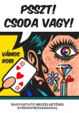 Psszt! Csoda vagy!