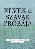 Elvek és szavak próbája