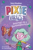 Pixi-varázs - Smaragd és a barátságkarkötő