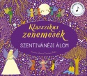 Klasszikus zenemesék: Szentivánéji álom
