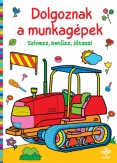Dolgoznak a munkagépek
