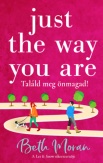 Just The Way You Are - Találd meg önmagad