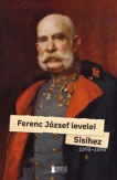 Ferenc József levelei Sisihez
