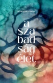 A szabadság élet