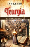 Teurgia - Mágikus evokáció