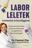 Laborleletek értelmezése és összefüggések
