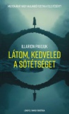 Látom, kedveled a sötétséget