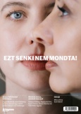 Ezt senki nem mondta!