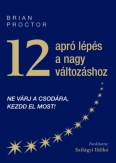 12 apró lépés a nagy változáshoz