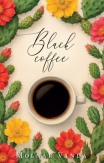 Black Coffee