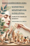 Kozmetikai készítmények előállítása