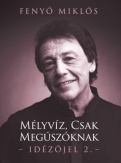 Mélyvíz, csak megúszóknak - Idézőjel 2.