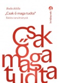 Csak ő maga tudta