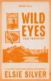 Wild Eyes - Vad tekintet