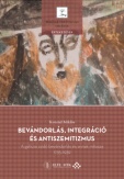 Bevándorlás, integráció és antiszemitizmus
