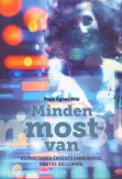 Minden most van