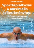 Sporttáplálkozás a maximális teljesítményhez