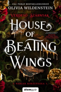 House of Beating Wings - Verdeső szárnyak