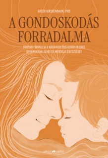 A gondoskodás forradalma