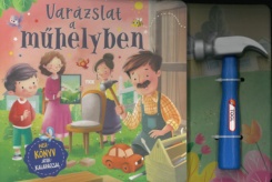 Varázslat a műhelyben