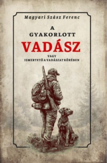 A gyakorlott vadász vagy ismertető a vadászat köréből