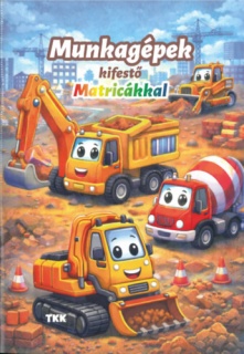 Munkagépek kifestő - Matricákkal