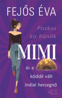 Piszkos kis bűnök-sorozat 3. - Mimi és a köddé vált indiai hercegnő