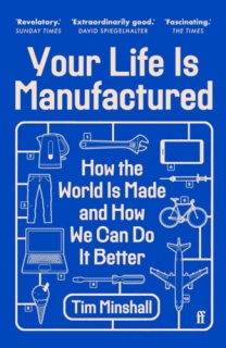 Your Life is Manufactured