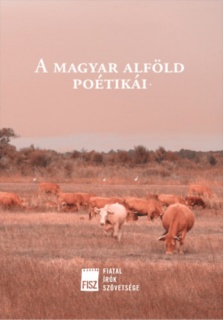 A magyar alföld poétikái