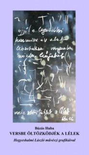 Versbe öltözködjék a lélek