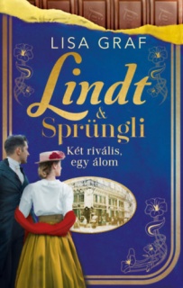 Lindt & Sprüngli 2. - Két rivális, egy álom