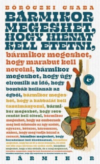 Bármikor megeshet, hogy hiénát kell etetni