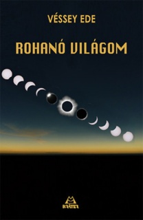 Rohanó világom