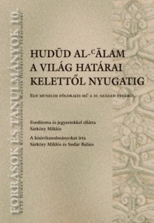 Hudúd al-álam. A világ határai Kelettől Nyugatig
