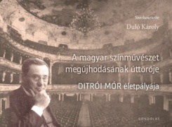 A magyar színművészet megújhodásának úttörője