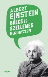 Albert Einstein bölcs és szellemes megjegyzései
