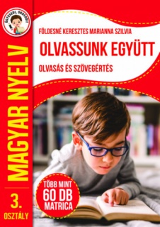 Ügyesedj, okosodj: Olvassunk együtt - Olvasás és szövegértés 3. osztály