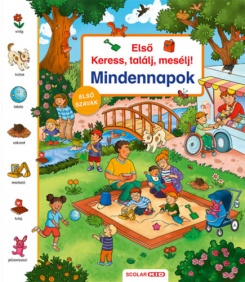 Első keress, találj, mesélj! Mindennapok